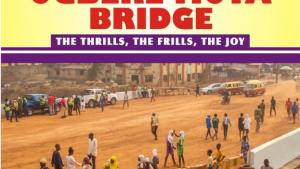 The Making of Ogbere Tioya Bridge